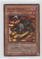 Spear Cretin [EX to NM]