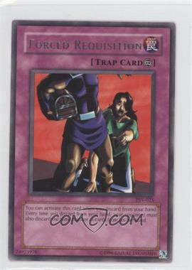 2002 Yu-Gi-Oh! Pharaoh's Servant - [Base] - Unlimited #PSV-025 - Forced Requisition (R)