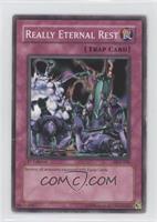 Really Eternal Rest [Noted]