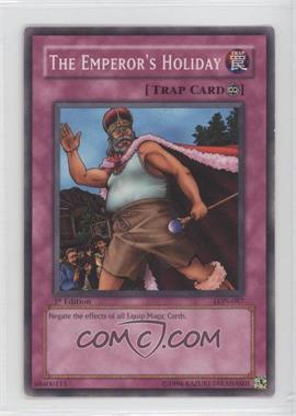 2003 Yu-Gi-Oh! - Labyrinth of Nightmare - [Base] - 1st Edition #LON-087 - The Emperor's Holiday