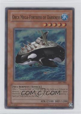 2004 Yu-Gi-Oh! Invasion of Chaos - [Base] - Unlimited #IOC-084 - Super Rare - Orca Mega-Fortress of Darkness