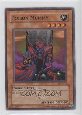 2004 Yu-Gi-Oh! Pharonic Guardian - Booster Pack [Base] - Unlimited #PGD-016 - Poison Mummy [Noted]