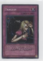 Tragedy (Super Rare) [Noted]