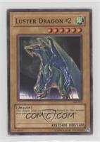 Luster Dragon #2 [Poor to Fair]