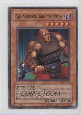 2005 Yu-Gi-Oh! Dark Revelation Volume 1 - Booster Pack [Base] #DR1-EN222 - Dark Scorpion - Gorg the Strong