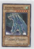 Luster Dragon #2