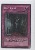 Birthright (Super Rare)