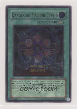 2008 Yu-Gi-Oh! - Light of Destruction - [Base] - 1st Edition #LODT-EN096.1 - UL - Dangerous Machine Type-6