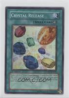 Crystal Release (Super Rare)