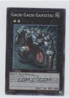 Gachi Gachi Gantetsu [Noted]