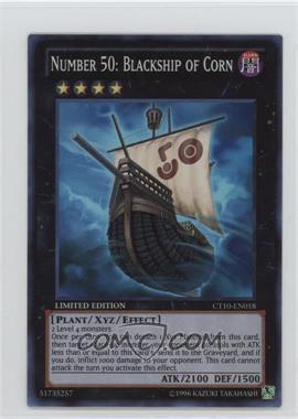 2013 Yu-Gi-Oh! Series 10 - Collectors Tins Limited Edition Promos #CT10-EN018 - Number 50: Blackship of Corn