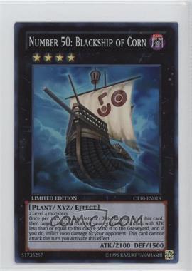 2013 Yu-Gi-Oh! Series 10 - Collectors Tins Limited Edition Promos #CT10-EN018 - Number 50: Blackship of Corn