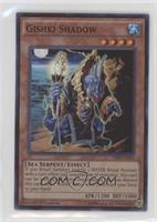 Super Rare - Gishki Shadow [EX to NM]