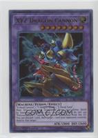 Ultra Rare - XYZ-Dragon Cannon